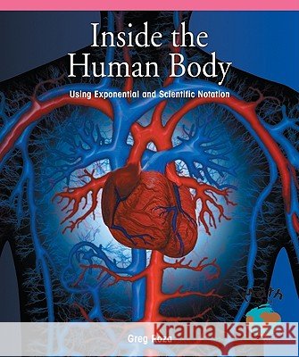 Inside the Human Body: Using Scientific and Exponential Notation