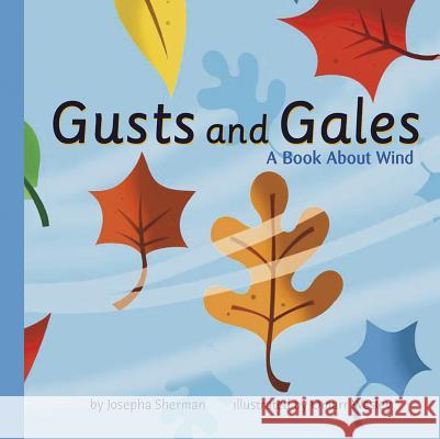 Gusts and Gales: A Book about Wind