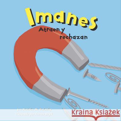 Imanes: Atraen Y Rechazan