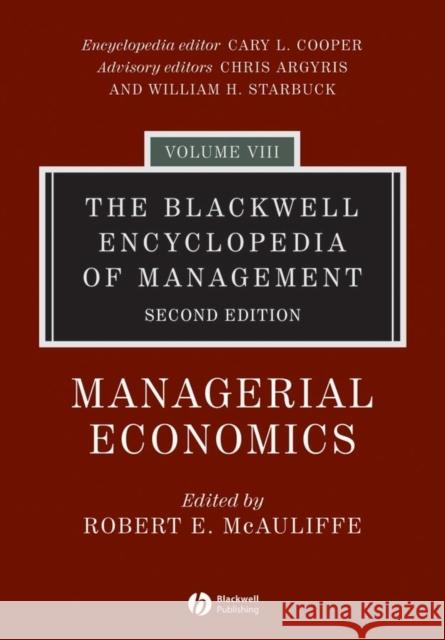 The Blackwell Encyclopedia of Management, Managerial Economics