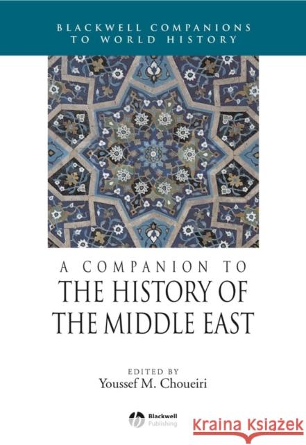 A Companion to the History of the Middle East