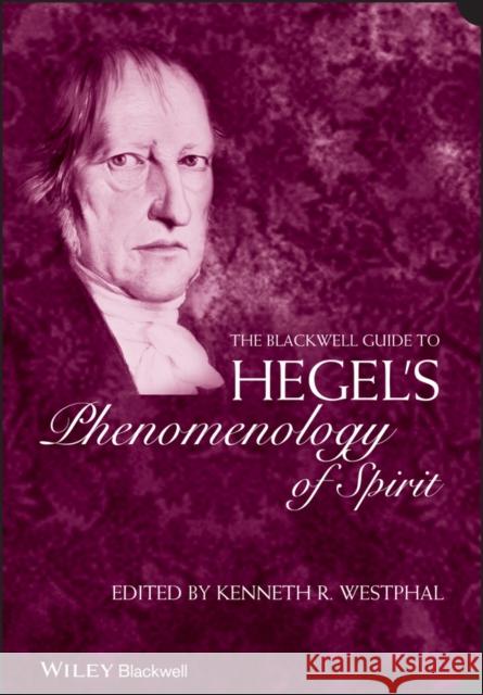 The Blackwell Guide to Hegel's Phenomenology of Spirit