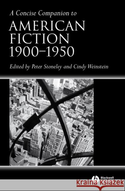 A Concise Companion to American Fiction, 1900 - 1950