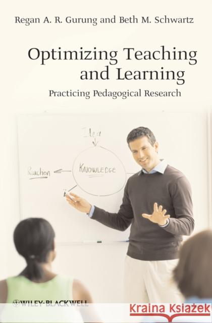 Optimizing Teaching and Learning: Practicing Pedagogical Research