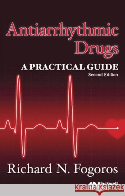 Antiarrhythmic Drugs: A Practical Guide