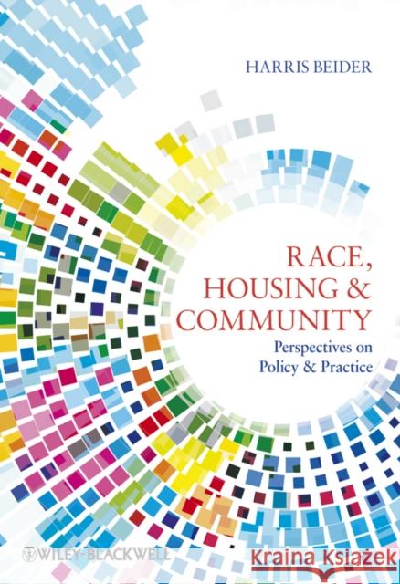 Race, Housing & Community: Perspectives on Policy & Practice