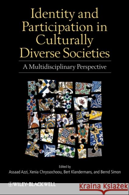 Identity and Participation in Culturally Diverse Societies: A Multidisciplinary Perspective