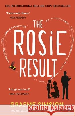 The Rosie Result: The life-affirming romantic comedy from the million-copy bestselling series