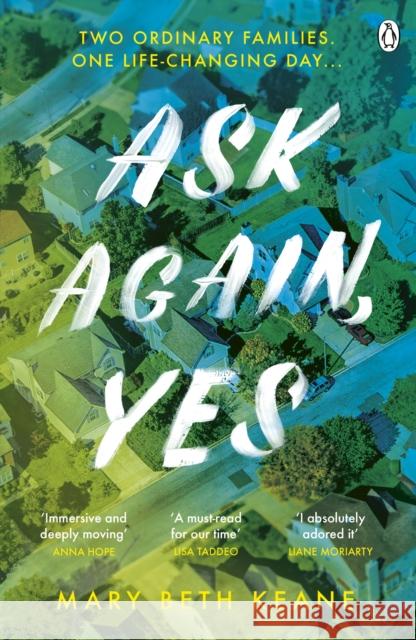 Ask Again, Yes: The gripping, emotional and life-affirming New York Times bestseller