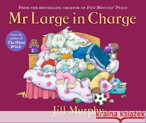Mr Large In Charge: A Large family story from the creator of Five Minutes' Peace