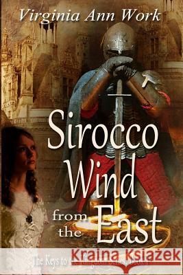 Sirocco Wind from the East: Keys to the Kingdom Series