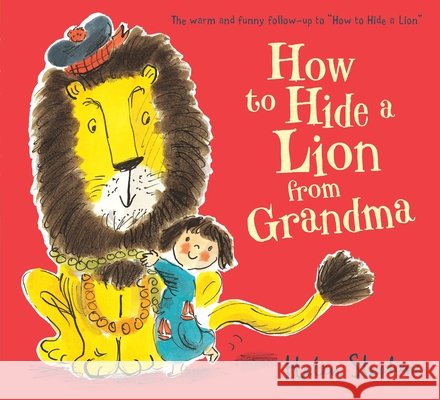 How to Hide a Lion from Grandma