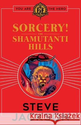Fighting Fantasy: Sorcery! The Shamutanti Hills