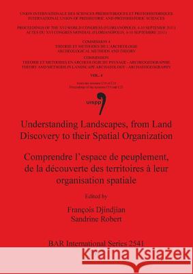 Understanding Landscapes, from Land Discovery to their Spatial Organization / Comprendre l'espace de peuplement, de la découverte des territoires à le