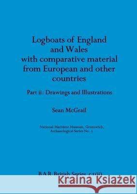 Logboats of England and Wales Part II