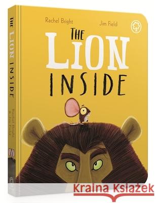 The Lion Inside Board Book: From The World of Rachel Bright & Jim Field
