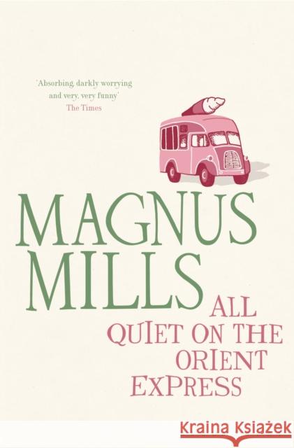 All Quiet on the Orient Express: A 'hilariously surreal' novel from the Booker Prize-shortlisted author