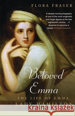 Beloved Emma: The Life of Emma, Lady Hamilton