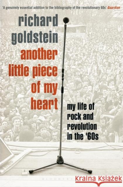 Another Little Piece of My Heart: My Life of Rock and Revolution in the '60s