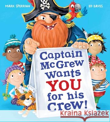 Captain McGrew Wants You for his Crew!