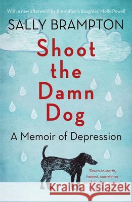 Shoot the Damn Dog: A Memoir of Depression