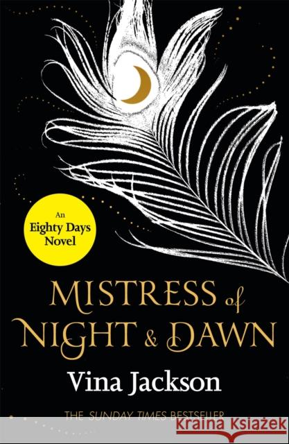 Mistress of Night and Dawn : The most addictive and unforgettable love story you'll read this year