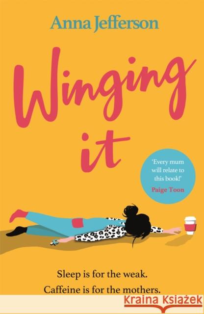 Winging It: The hilarious and relatable lockdown read for all mums