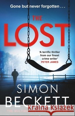 The Lost: A gripping crime thriller series from the Sunday Times bestselling master of twists and suspense
