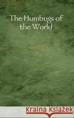 The Humbugs of the World