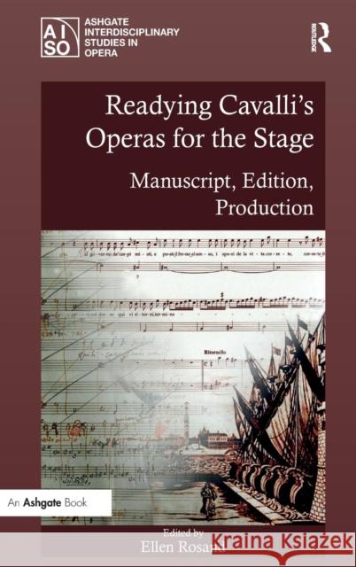 Readying Cavalli's Operas for the Stage: Manuscript, Edition, Production