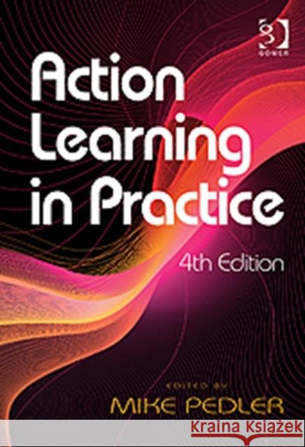 Action Learning in Practice