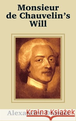 Monsieur de Chauvelin's Will