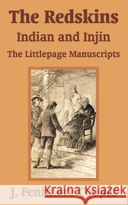 The Redskins: Indian and Injin - The Littlepage Manuscripts