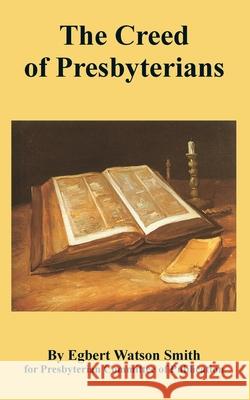 The Creed of Presbyterians