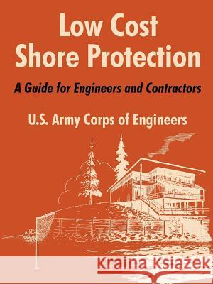 Low Cost Shore Protection: A Guide for Engineers and Contractors