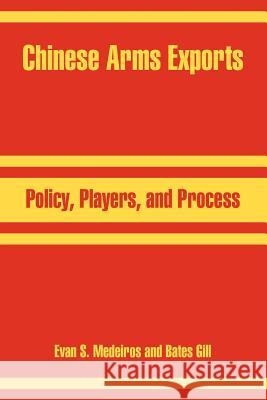 Chinese Arms Exports: Policy, Players, and Process