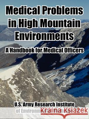 Medical Problems in High Mountain Environments: A Handbook for Medical Officers