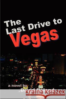 The Last Drive to Vegas