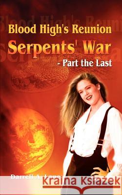 Blood High's Reunion: Serpents' War - Part the Last