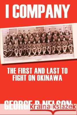 I Company: The First and Last to Fight on Okinawa