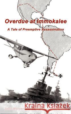 Overdue at Immokalee: A Tale of Preemptive Assassination