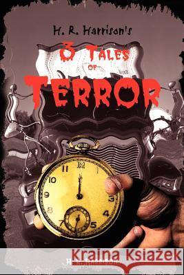 H. R. Harrison's 3 Tales of Terror