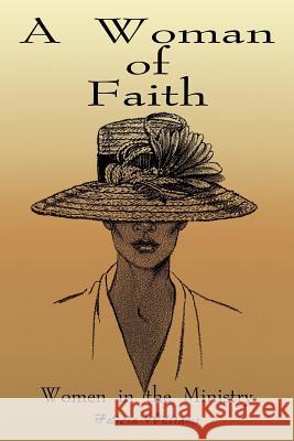 A Woman of Faith: Women in the Ministry
