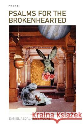 Psalms for the Brokenhearted / Poems