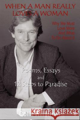 When A Man Really Loves A Woman - Why We Must Love More And What To Do About It