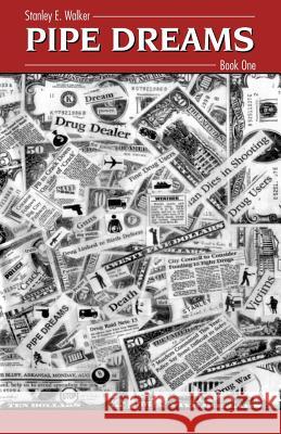 Pipe Dreams: Book One