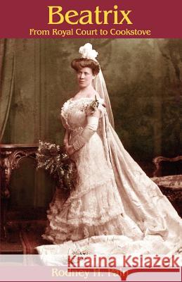 Beatrix: From Royal Court to Cookstove