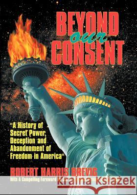 Beyond Our Consent