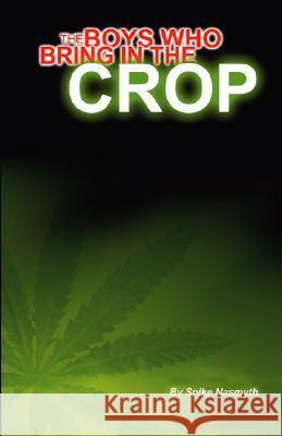 The Boys Who Bring in the Crop