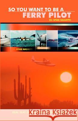 So You Want to Be a Ferry Pilot